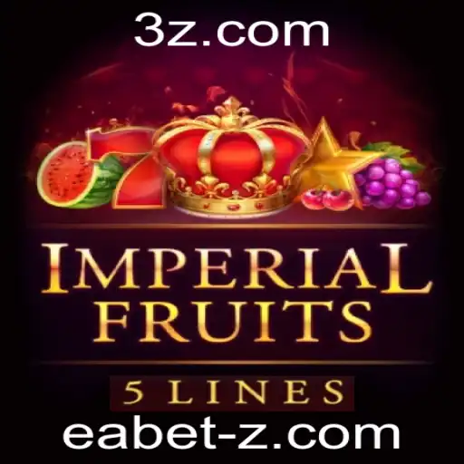 ImperialFruits5: Descubra o Novo Fenômeno de Entretenimento Online da eabet